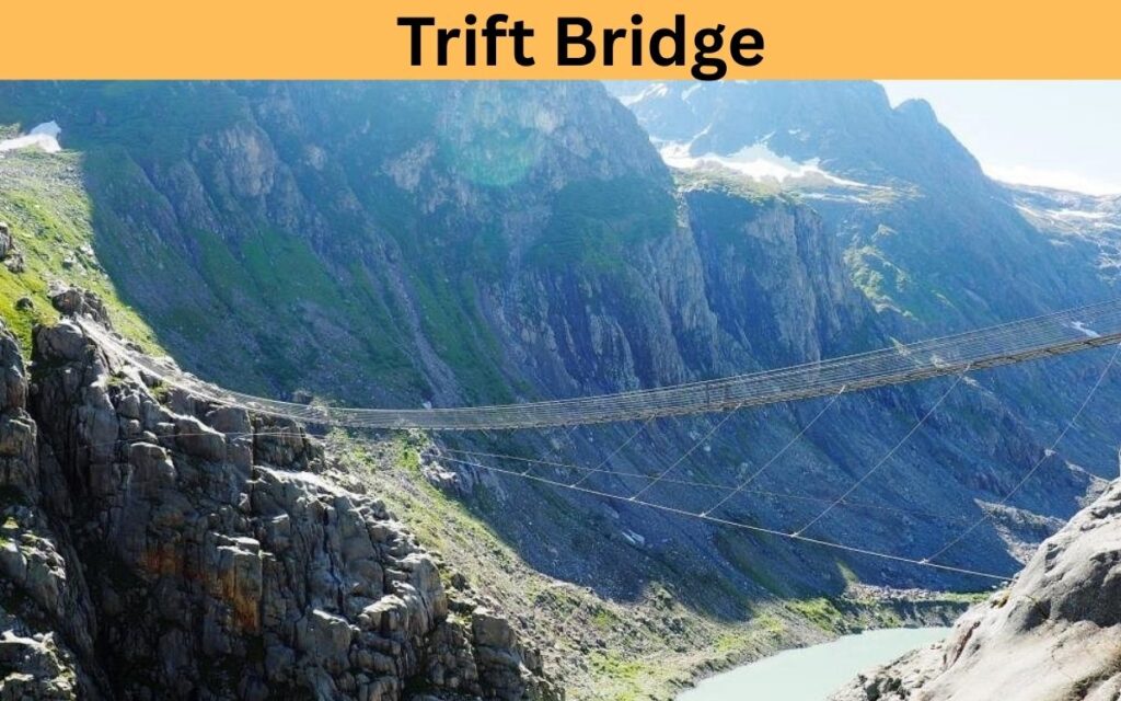 Trift Bridge 