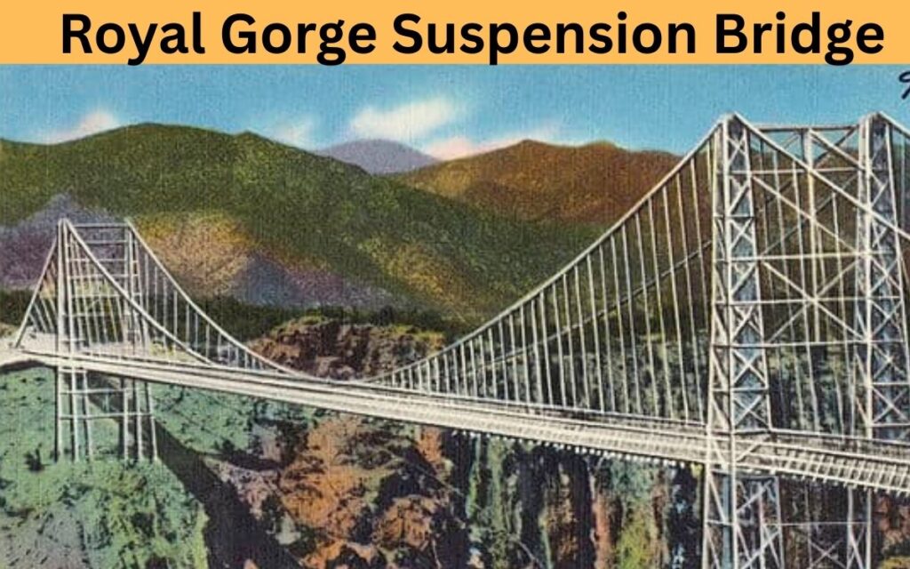 Royal Gorge Suspension Bridge 